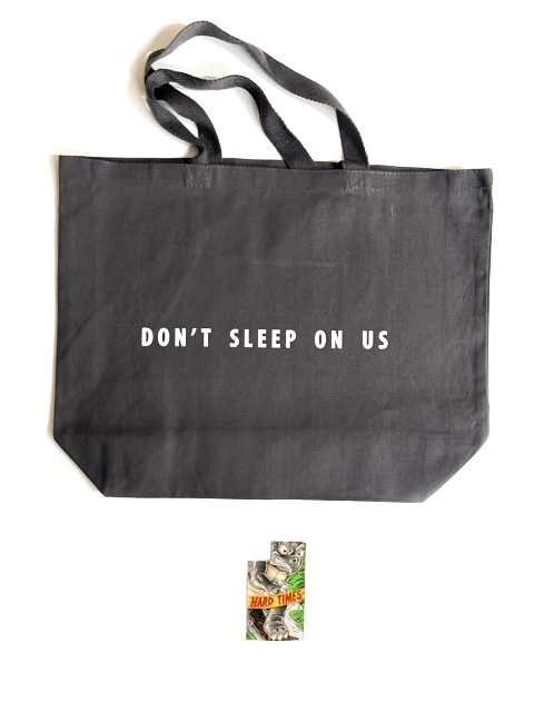 Hard Times Don't Sleep Tote