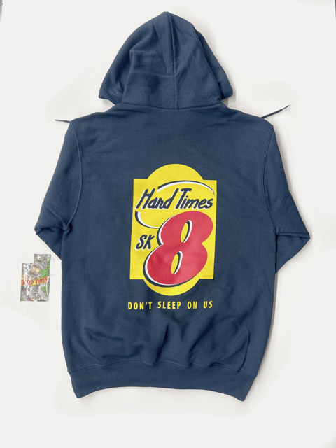 Hard Times Don't Sleep On Us Hoodie